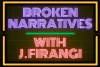Broken Narratives